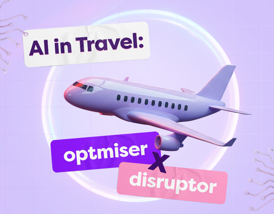 Will AI be an optimiser or disruptor for travel businesses? What it actually means for you.